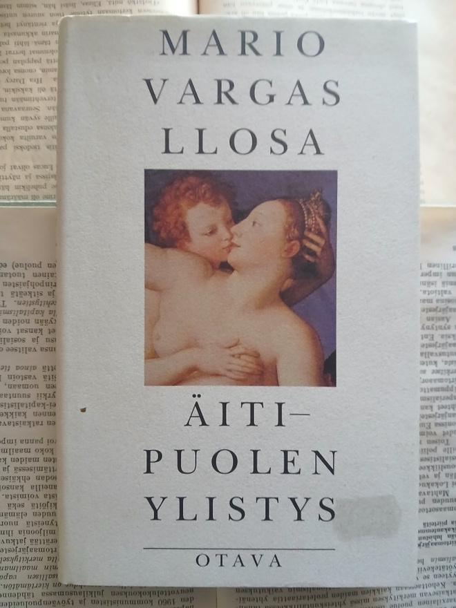Mario Vargas Llosa - Äitipuolen ylistys (sid.)