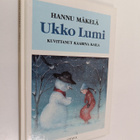 Hannu Mäkelä : Ukko Lumi : kertomus lumiukosta ja pienest... - pikkukuva 1