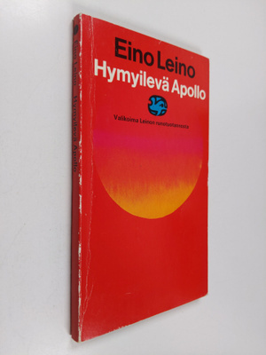 Eino Leino : Hymyilevä Apollo : valikoima Leinon runotuot...