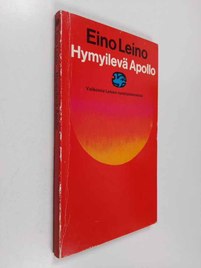 Eino Leino : Hymyilevä Apollo : valikoima Leinon runotuot...