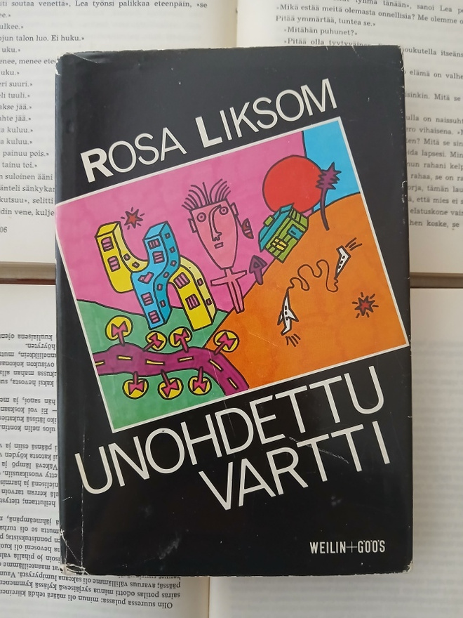 Rosa Liksom - Unohdettu vartti (sid.)
