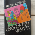 Rosa Liksom - Unohdettu vartti (sid.) - pikkukuva 1