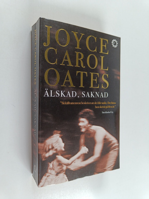 Joyce Carol Oates : Älskad, saknad