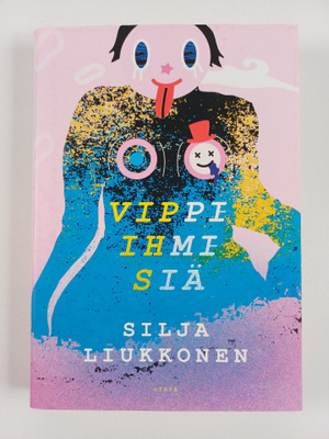 Silja Liukkonen : Vippi-ihmisiä