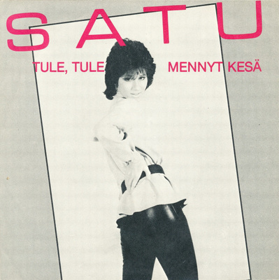 Satu Pentikäinen : Tule, Tule - 7"