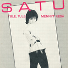 Satu Pentikäinen : Tule, Tule - 7" - pikkukuva 1