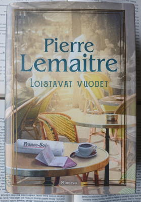 Pierre Lemaitre - Loistavat vuodet (sid.)