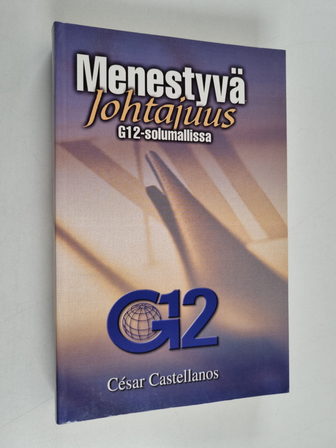 Cesar Castellanos : Menestyvä johtajuus G12-solumallissa