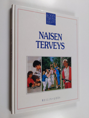 Charles B. (toim.) Clayman : Naisen terveys