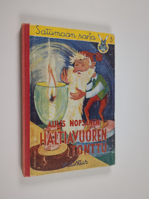 Aulis Nopsanen : Haltiavuoren tonttu ja muita satuja