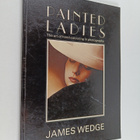 James Wedge : Painted ladies : the art of hand-colouring ... - pikkukuva 1
