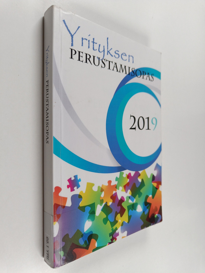Yrityksen perustamisopas 2019 :  käytännön perustamistoimet
