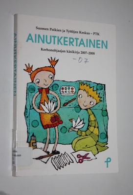 Tiina (toim.) Häkkinen : Ainutkertainen : kerhonohjaajan ...