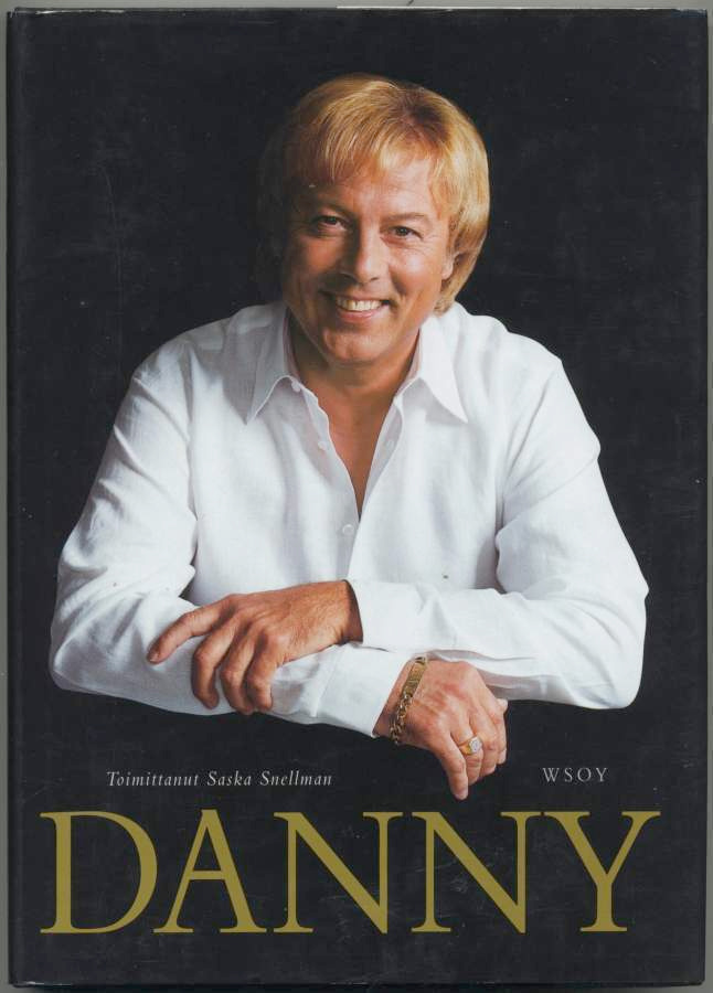DANNY – Toimittanut Saska Snellman WSOY 2000, Ilkka Lipsanen