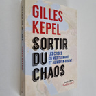 Gilles Kepel : Sortir du chaos - Les crises en Mediterran... - pikkukuva 1