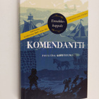 Pauliina Lindholm : Komendantti : Viapori 1748 (ennakkoka... - pikkukuva 1