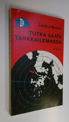 Louis J. Battan : Tutka säätä tarkkailemassa