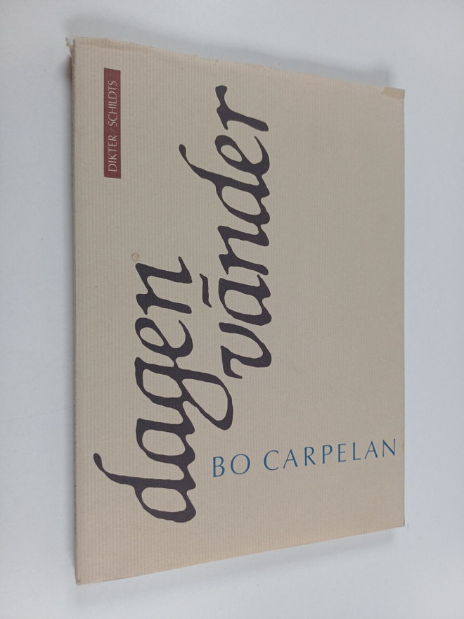 Bo Carpelan : Dagen vänder : dikter