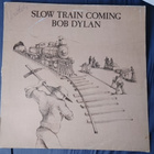 Bob Dylan - Slow train coming - pikkukuva 1