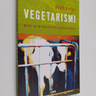 Bodhipaksa : Vegetarismi : miksi ja miten ryhtyä kasvissy... - pikkukuva 1