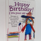 Helen Exley : Happy Birthday! - (you Poor Old Wreck) - pikkukuva 1