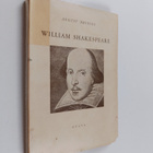 August Brunius : William Shakespeare : elämä, näytelmä, t... - pikkukuva 1