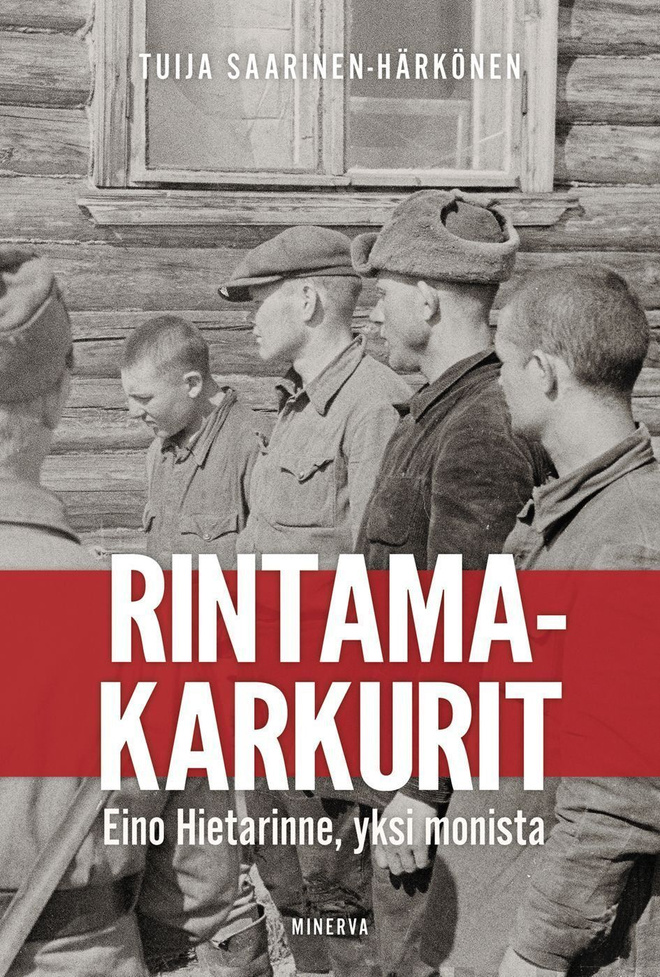 Rintamakarkurit - Eino Hietarinne, yksi monista