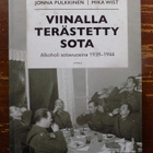 VIINALLA TERÄSTETTY SOTA - Alkoholi sotavuosina 1939-1944 - pikkukuva 1