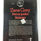 Zane Grey : Pecos-joelta länteen - pikkukuva 2