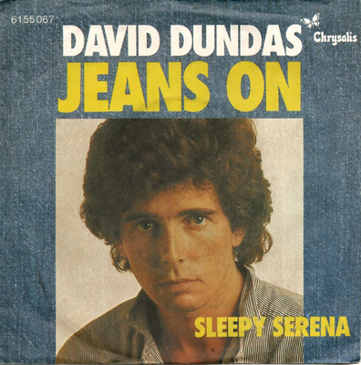 DAVID DUNDAS: Jeans On / Sleepy Serena 7"kk