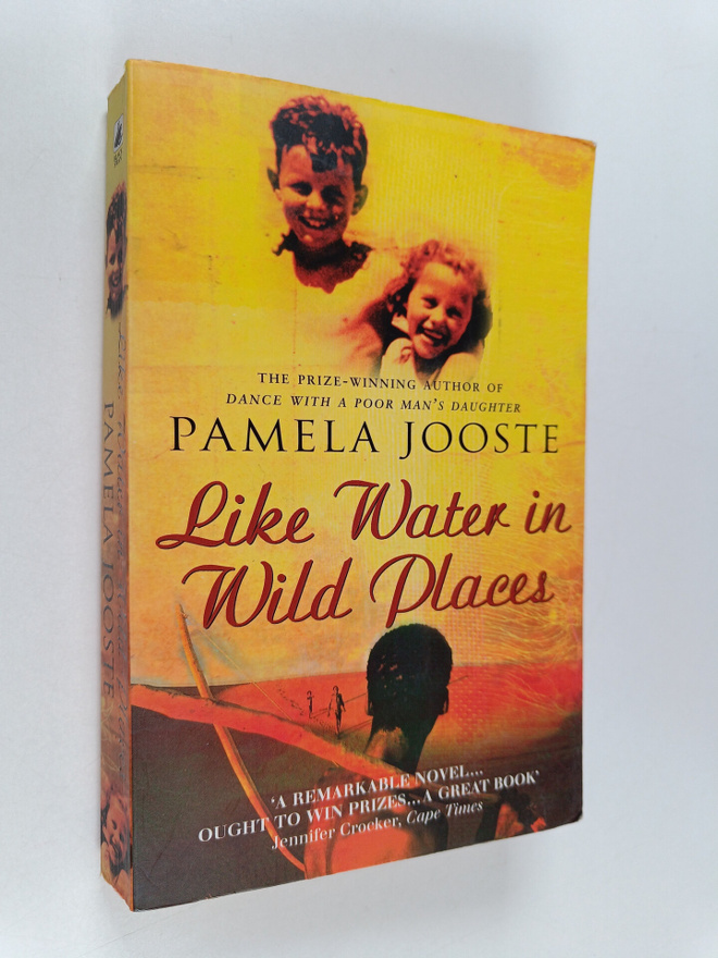 Pamela Jooste : Like water in wild places