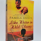 Pamela Jooste : Like water in wild places - pikkukuva 1