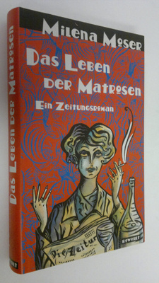 Milena Moser : Das Leben der Matrosen : ein zeitungsroman