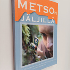 Metson jäljillä : Etelä-Suomen metsien monimuotoisuusohje... - pikkukuva 1