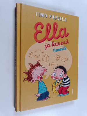 Timo Parvela : Ella ja kaverit liemessä