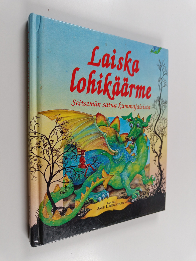 Jane Launchbury : Laiska lohikäärme : seitsemän satua kum...