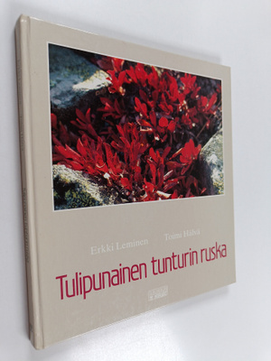 Erkki Leminen ym. : Tulipunainen tunturin ruska