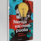 Markus Hotakainen : Neroja vai mielipuolia - pikkukuva 1