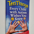 Ellen Notbohm : Ten Things Every Child with Autism Wishes... - pikkukuva 1