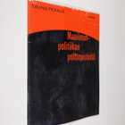 Tauno Perälä : Maailmanpolitiikan polttopisteitä : Päivän... - pikkukuva 1