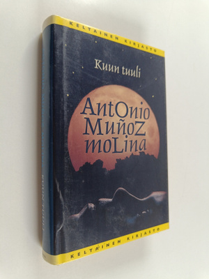 Antonio Munoz Molina : Kuun tuuli