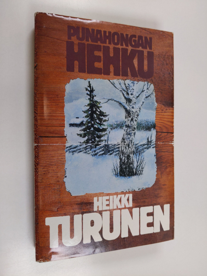 Heikki Turunen : Punahongan hehku