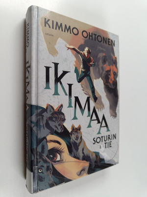 Kimmo Ohtonen : Ikimaa : soturin tie