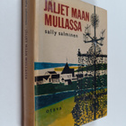 Sally Salminen : Jäljet maan mullassa - pikkukuva 1