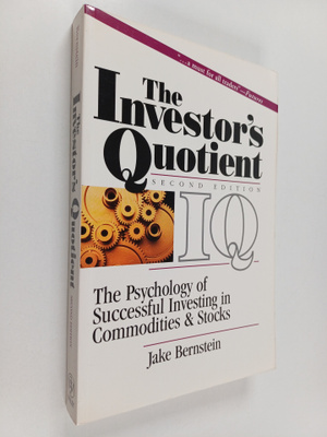 Jake Bernstein : The Investor's Quotient - The Psychology...