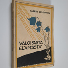 Aleksi Lehtonen : Valoisasta elämästä - pikkukuva 1