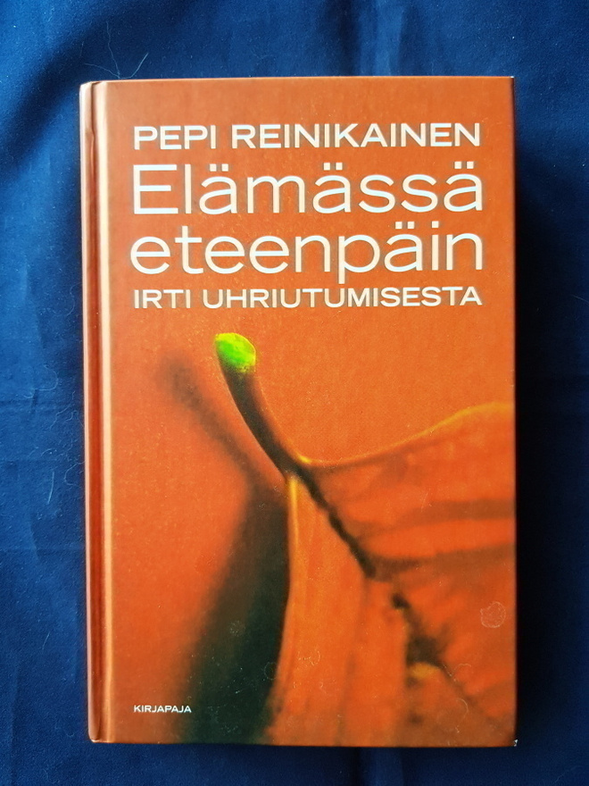 Reinikainen,Pepi: Elämässä eteenpäin