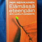 Reinikainen,Pepi: Elämässä eteenpäin - pikkukuva 1