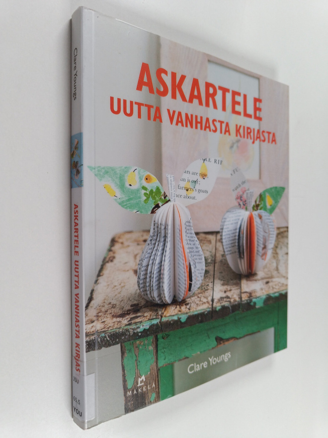 Clare Youngs : Askartele uutta vanhasta kirjasta