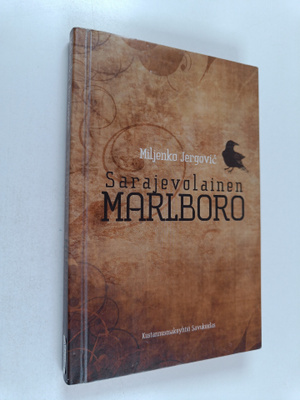 Miljenko Jergovic : Sarajevolainen Marlboro